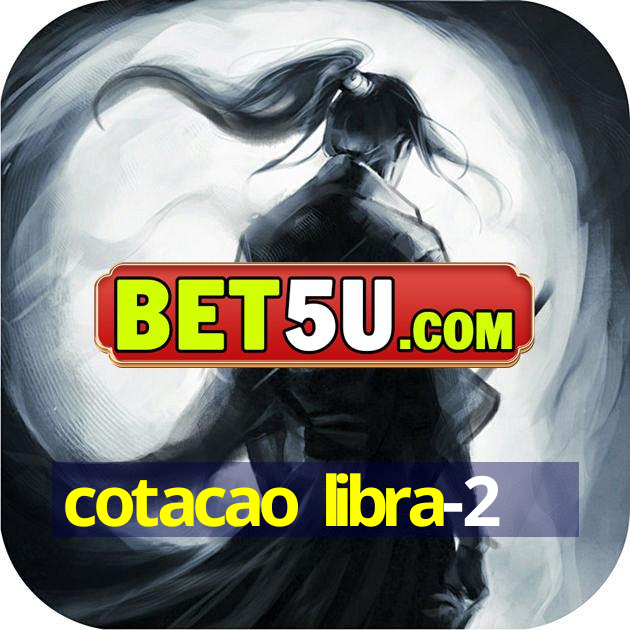 cotacao libra